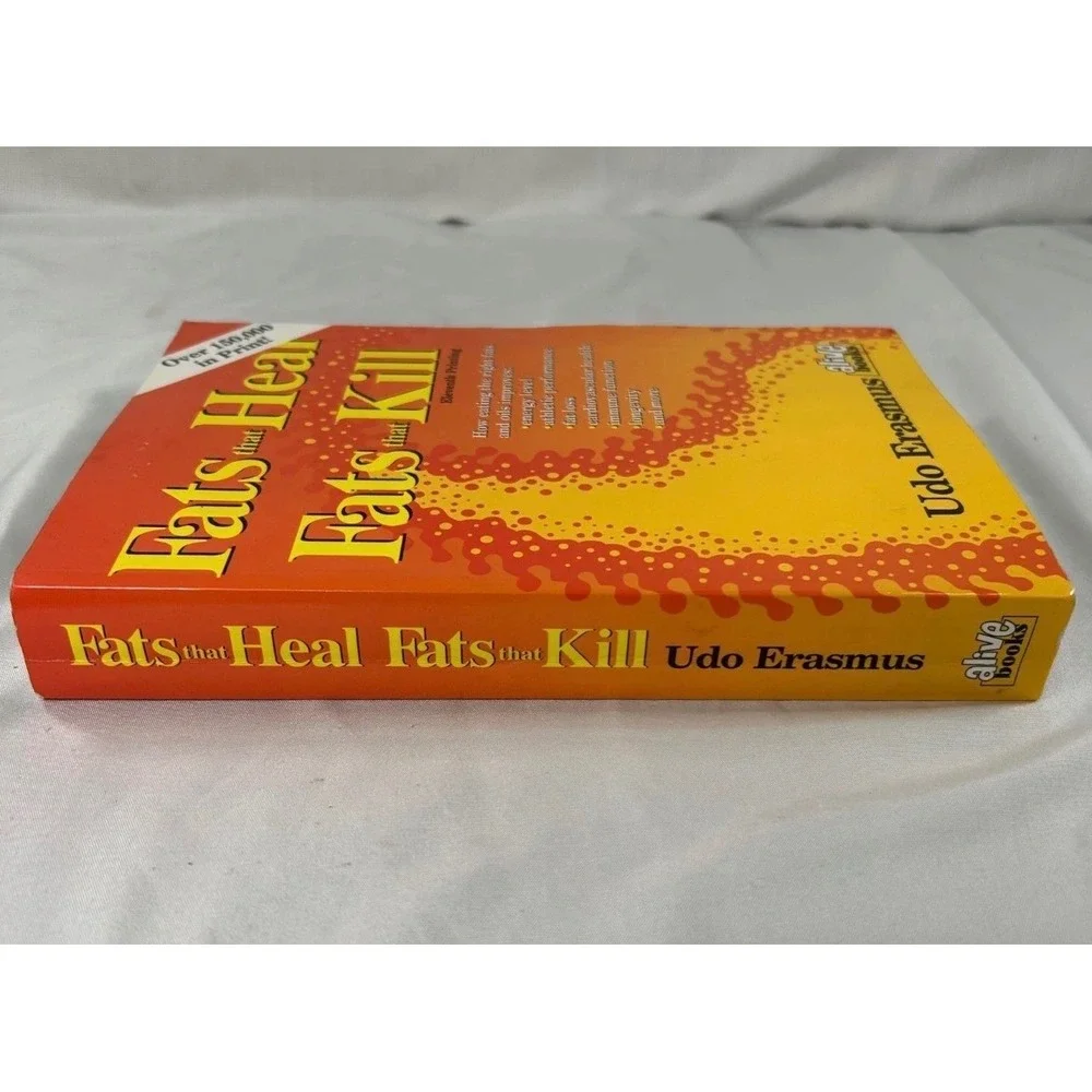 Fats That Heal Fats That Kill Udo Erasmus Health Nutrition Book Alive Books